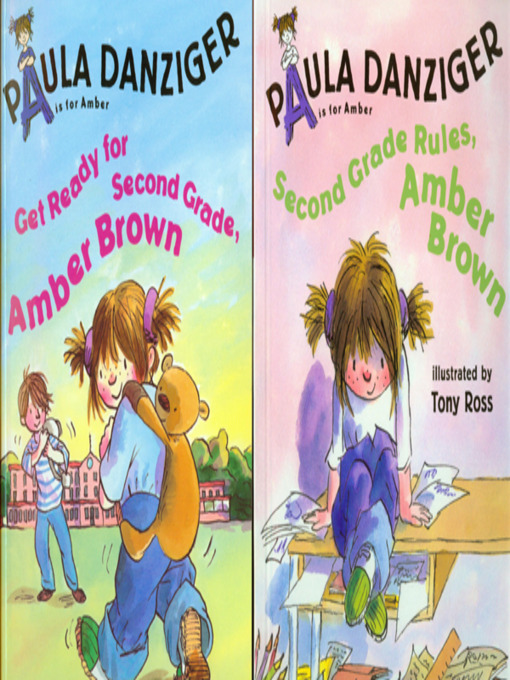 Title details for Get Ready for Second Grade, Amber Brown / Second Grade Rules, Amber Brown by Paula Danzinger - Wait list